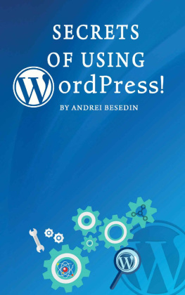 Andrei Besedin - Secrets of Using Wordpress!