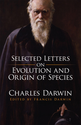 Charles Darwin Selected Letters on Evolution and Origin of Species