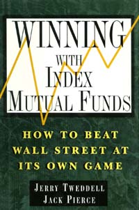 title Winning With Index Mutual Funds How to Beat Wall Street At Its Own - photo 1