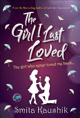 Smita Kaushik - The Girl I Last Loved