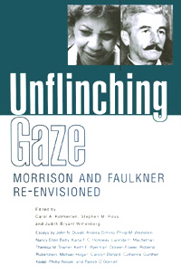 title Unflinching Gaze Morrison and Faulkner Re-envisioned author - photo 1