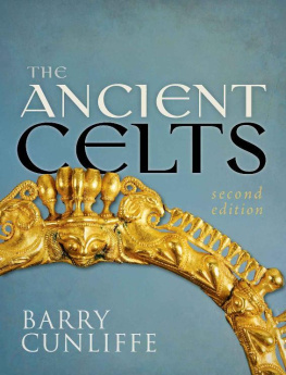 Barry W. Cunliffe The Ancient Celts