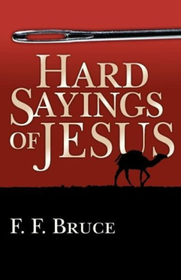 F. F. Bruce - Hard Sayings of Jesus