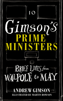 Andrew Gimson - Gimson’s Prime Ministers: Brief Lives from Walpole to May