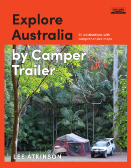 Lee Atkinson - Explore Australia by Camper Trailer