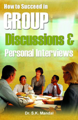 S.K. Mandal - How to Succeed in Group Discussions & Personal Interviews