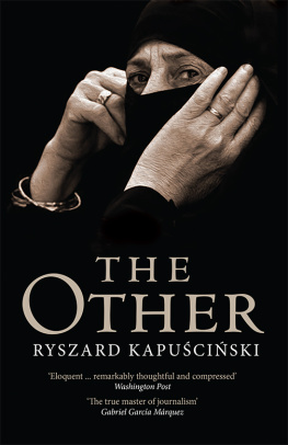 Ryszard Kapuscinski - The Other