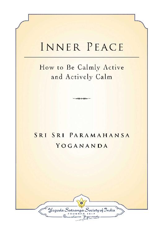 About This Book Inner Peace How to Be Calmly Active and Actively Calm is a - photo 3