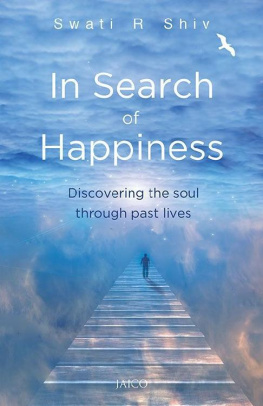 Swaati R. Shiv - In Search of Happiness