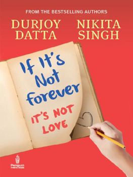 Durjoy Datta [Datta - If It’s Not Forever: It’s Not Love