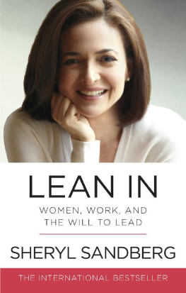 Sheryl Sandberg [Sandberg - Lean In: Women, Work, and the Will to Lead