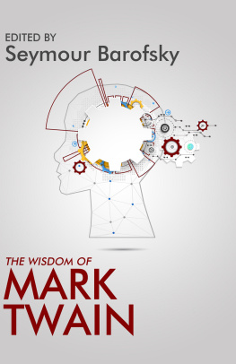 Seymour Barofsky - The Wisdom Of Mark Twain