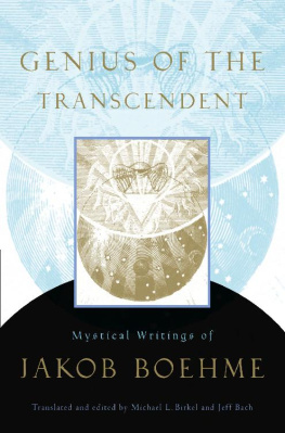 Jakob Boehme - Genius of the Transcendent: Mystical Writings of Jakob Boehme
