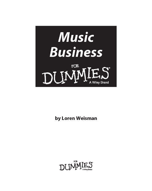 Music Business For Dummies Published by John Wiley Sons Inc 111 River - photo 2