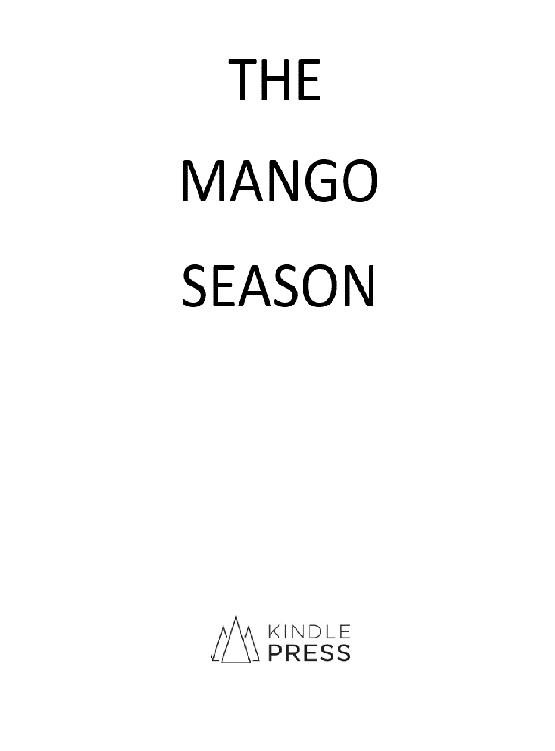 PRAISE FOR AMULYA MALLADIS BOOKS Malladi The Mango Season 2003 examines - photo 1