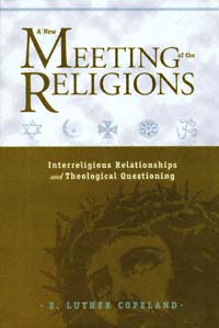 title A New Meeting of the Religions Interreligious Relationships and - photo 1