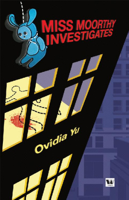 Ovidia Yu [Yu - Miss Moorthy Investigates