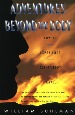 William Buhlman Adventures Beyond the Body