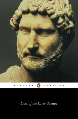 Anonymous (transl. Anthony Birley) - Lives of the Later Caesars