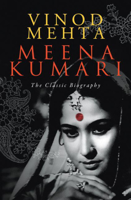 Vinod Mehta - Meena kumari : the classic biography