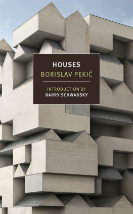 Borislav Pekic The Houses of Belgrade