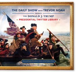 The Daily Show The Donald J. Trump Presidential Twitter Library