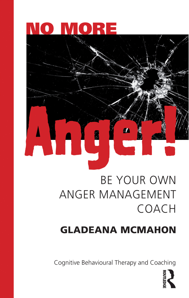 No More Anger No More Anger Be Your Own Anger Management Coach Gladeana - photo 1