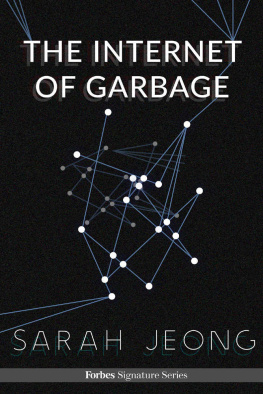 Sarah Jeong - The Internet Of Garbage