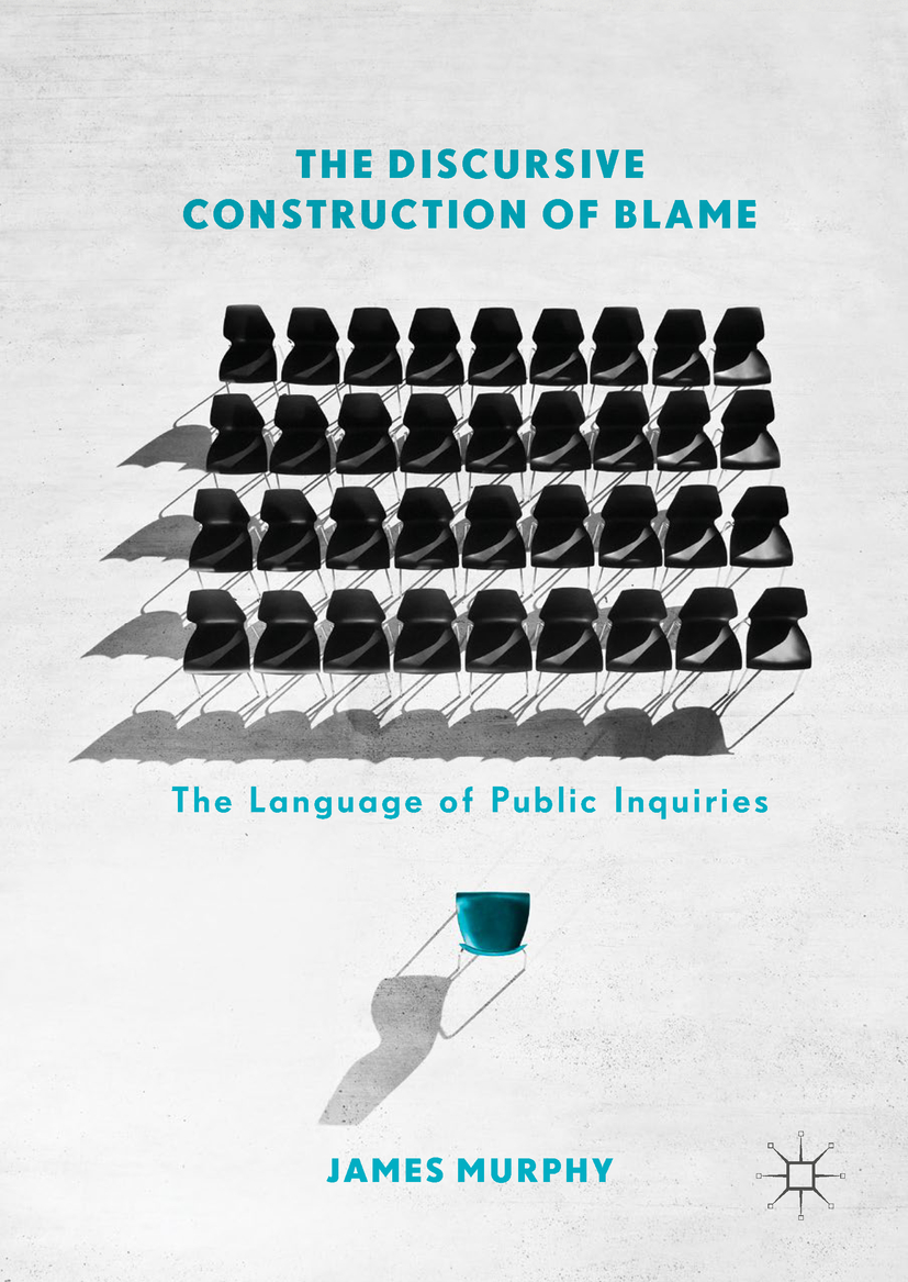 James Murphy The Discursive Construction of Blame The Language of Public - photo 1