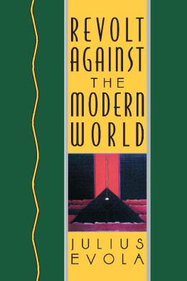 Julius Evola Revolt Against the Modern World: Politics, Religion, and Social Order in the Kali Yuga