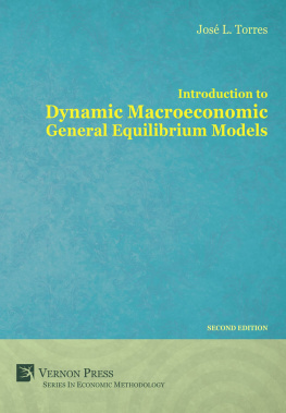 José Luis Torres Chacón Introduction to Dynamic Macroeconomic General Equilibrium Models