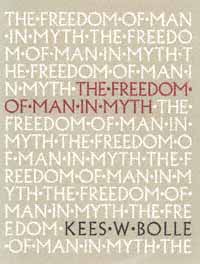 title The Freedom of Man in Myth author Bolle Kees W - photo 1