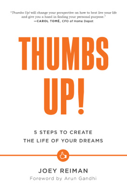 Joey Reiman - Thumbs Up!: Five Steps to Create the Life of Your Dreams