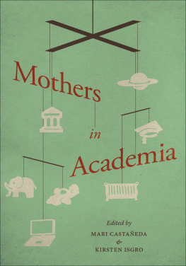 Mari Castañeda - Mothers in Academia