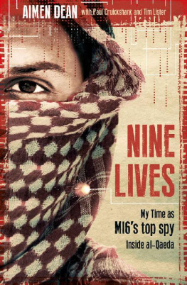 Aimen Dean - Nine Lives: My time as the West’s top spy inside al-Qaeda