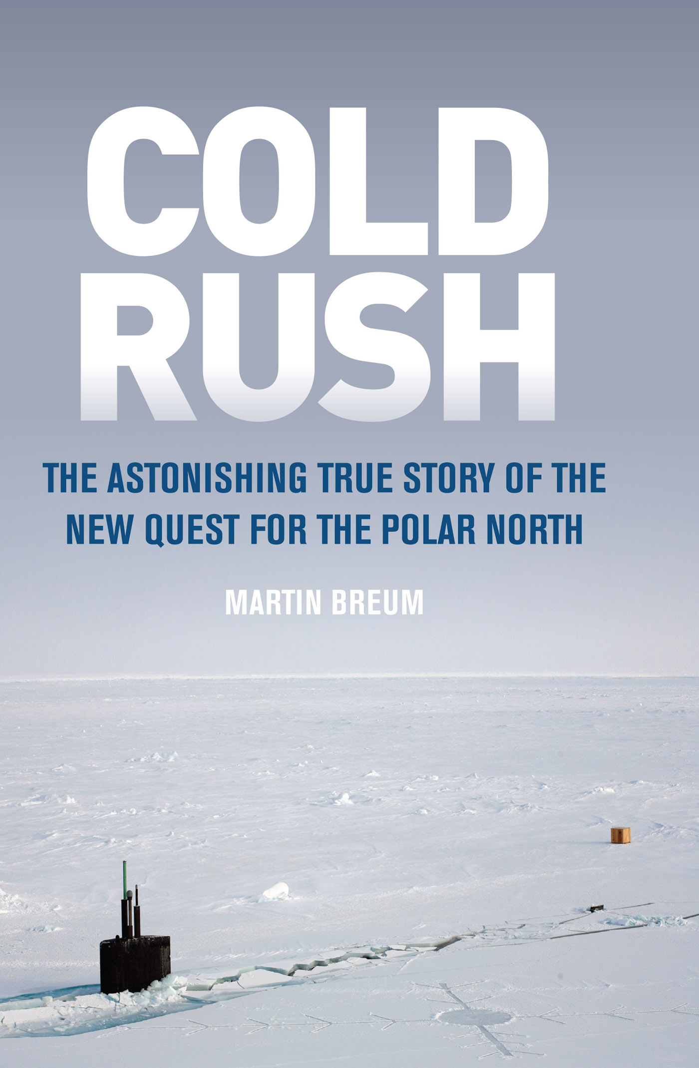 MARTIN BREUM is a journalist and renowned Arctic expert His first book When - photo 1