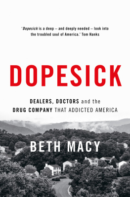 Beth Macy - Dopesick: Dealers, Doctors, and the Drug Company that Addicted America