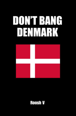 Roosh V Don’t Bang Denmark: How to Sleep with Danish Women in Denmark (If You Must)