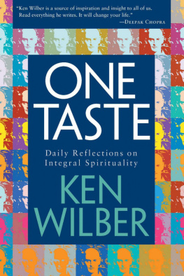 Ken Wilber - One Taste: Daily Reflections on Integral Spirituality