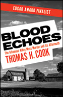 Thomas H Cooks True Crime Blood Echoes and Early Graves - photo 7