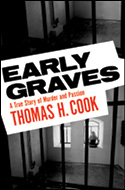 Thomas H Cooks True Crime Blood Echoes and Early Graves - photo 8