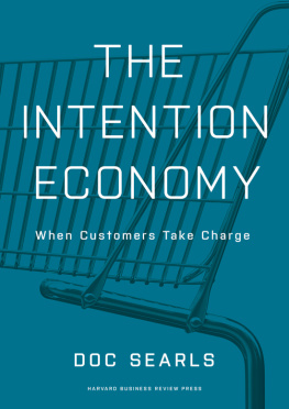 Doc Searls - The Intention Economy: When Customers Take Charge