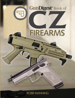 Robb Manning - Gun Digest Book of Cz Firearms