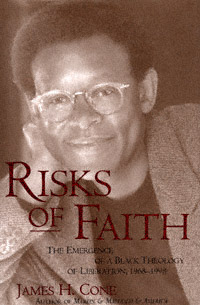 title Risks of Faith The Emergence of a Black Theology of Liberation - photo 1