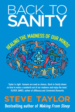 Steve Taylor Back to Sanity: Healing the Madness of Our Minds