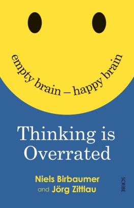 Niels Birbaumer - Thinking is Overrated: empty brain -- happy brain