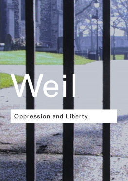 Simone Weil - Oppression and Liberty