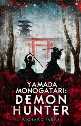 Richard Parks - Yamada Monogatori: Demon Hunter