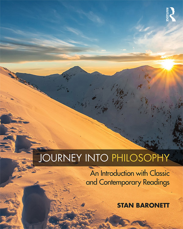 Journey into Philosophy The overriding rationale behind this book is a desire - photo 1