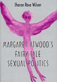 title Margaret Atwoods Fairy-tale Sexual Politics author Wilson - photo 1